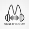 Sound of Museums