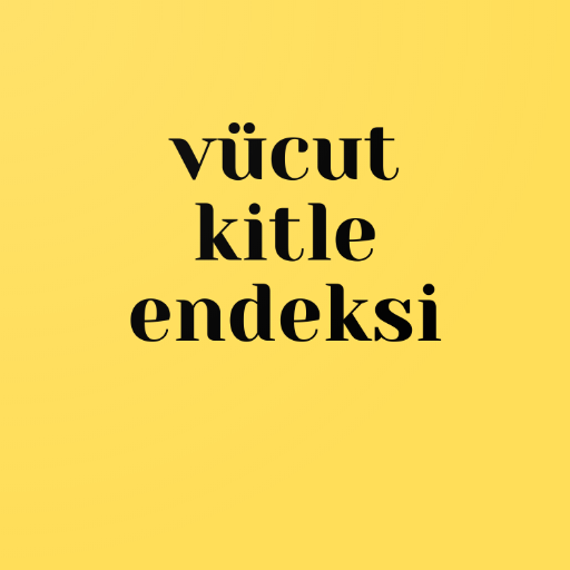 Vücut Kitle Endeksi Hesaplama