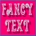 Fancy Text