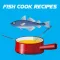 Fish Cook Recipes