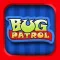 Bug Patrol