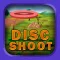 Disc Shoot