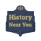 History Near You