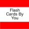 Flash Cards By You