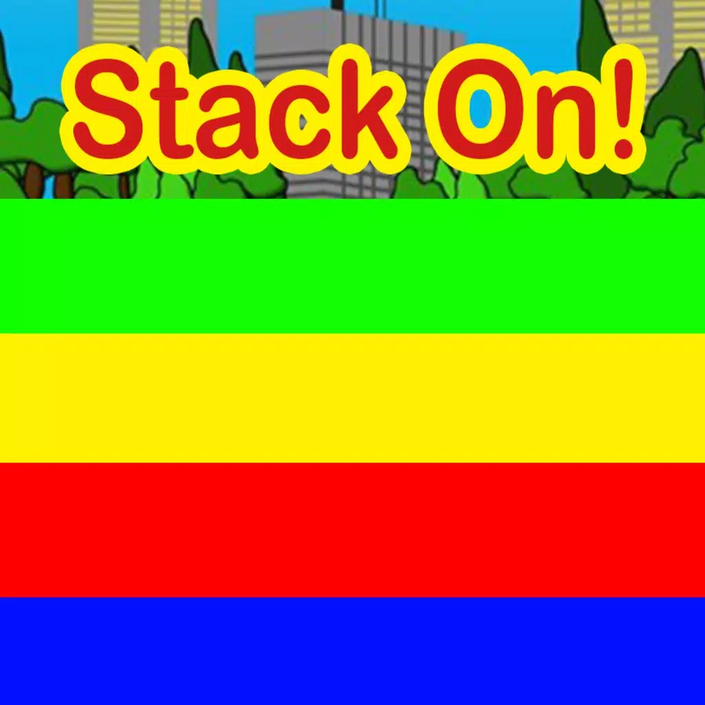 Stack On! Stack On!
