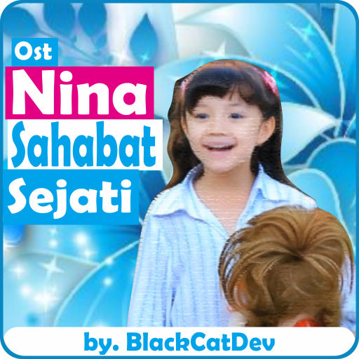 Lagu Ost Nina Sahabat Sejati