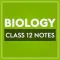 Class 12 Biology Notes & MCQ