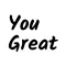 You're So Great