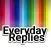 Everyday Replies