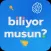 Biliyor musun? - Quiz