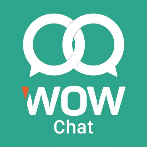 WOW Chat - Enjoy Your Moments WOW Chat - Enjoy Your Moments
