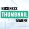 Business Thumbnail Maker
