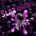 SlabAllStarz Chopped N Screwed