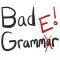 Bad Grammer