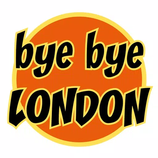 bye bye LONDON bye bye LONDON