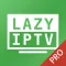 Lazy IPTV Pro
