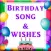 Bday : Birthday Song & Wishes