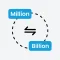 Million Billion Conversion