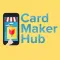 Card Maker Hub
