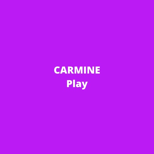 Carmine Play Carmine Play