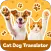 Cat Translator, Dog Translator