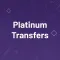 Platinum Transfers