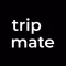 Tripmate - Wanna travel hip?