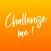 Challenge Me!