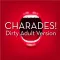 Charades Dirty Adult Version