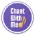 Chant With Me