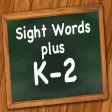 Sight Words Plus K-2