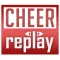 Cheer Replay