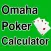 Omaha Poker Calculator - Calculate Odds and Chances % to Win