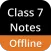 Class 7 Notes Offline