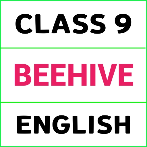 Class 9 English Beehive NCERT