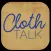 Cloth Talk