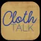 Cloth Talk