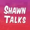 ShawnTalks