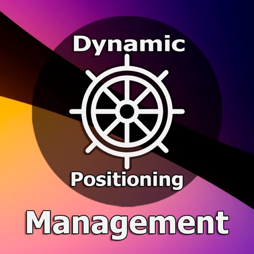 Dynamic Positioning Management Dynamic Positioning Management