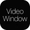 Video Window