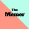 The Memer