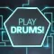 Play Drums!