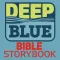 Deep Blue Bible Storybook