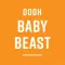 Oooh Baby Beast