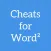 Cheats for Word²