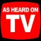 As Heard On TV!