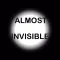 Almost Invisible