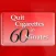 Quit Cigarettes in 60 minutes