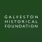 Galveston Historical Foundation Mobile App
