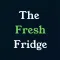 The Fresh Fridge